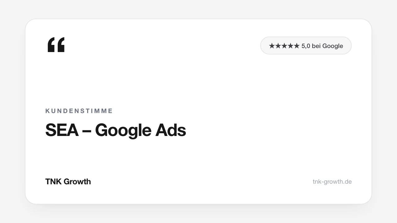 Kundenstimme zu SEA – Google Ads bei TNK